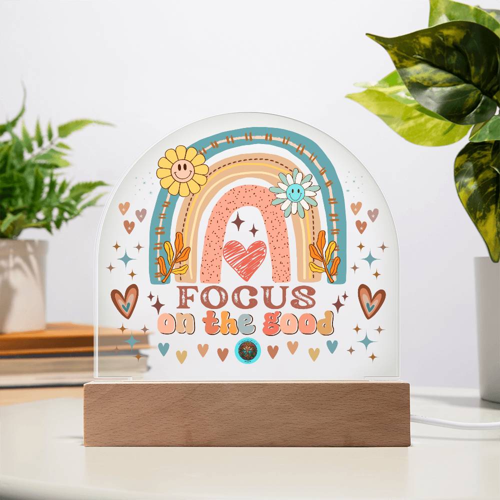 LED Acrylic Plaque: Focus On The Good Rainbow