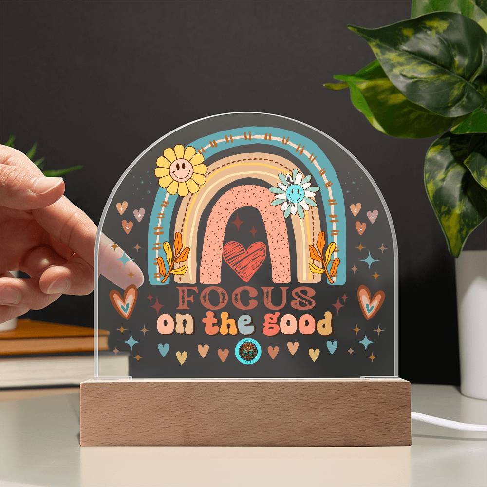 LED Acrylic Plaque: Focus On The Good Rainbow