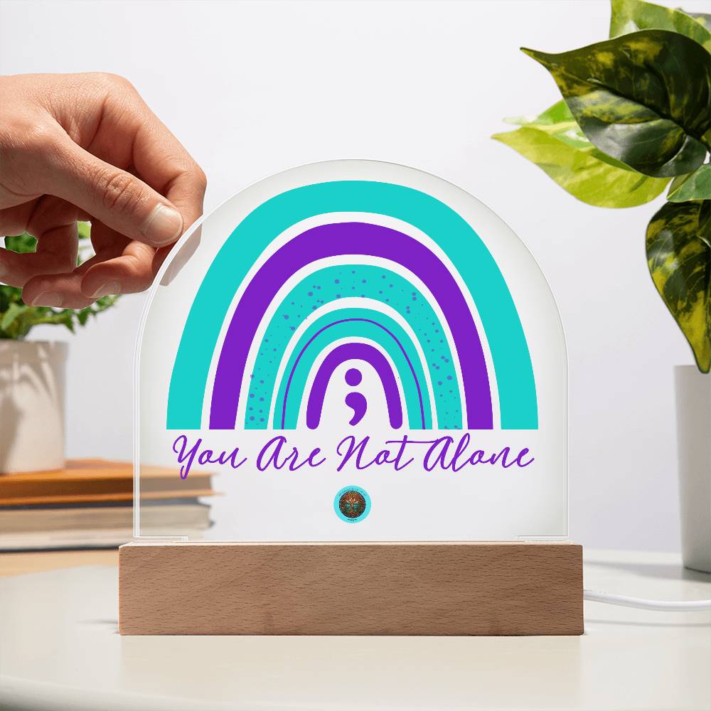 LED Acrylic Plaque: You Are Not Alone Rainbow