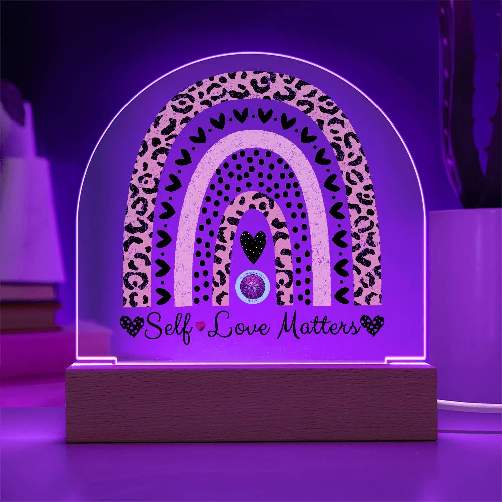 LED Acrylic Plaque: Self Love Matters Rainbow