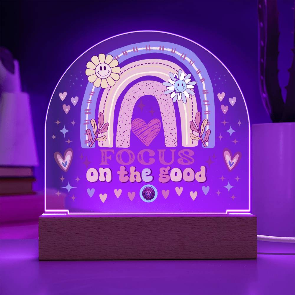 LED Acrylic Plaque: Focus On The Good Rainbow