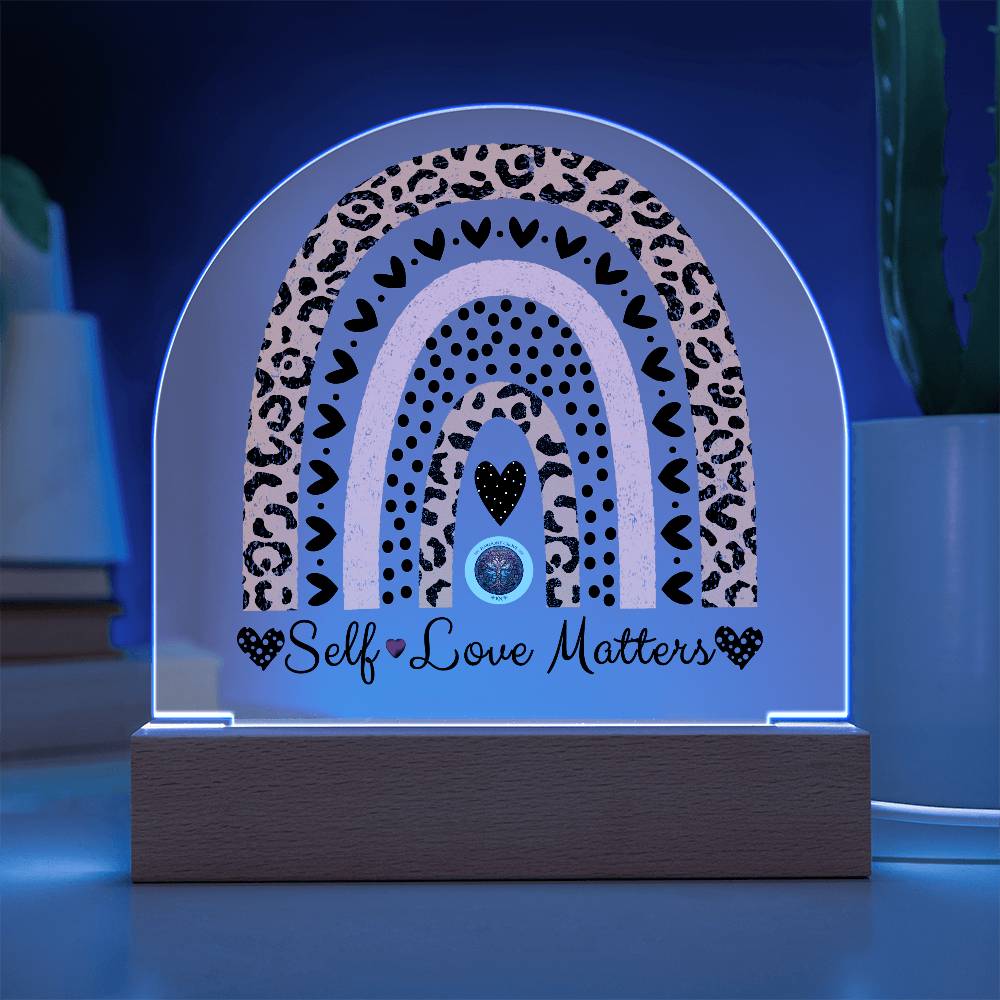 LED Acrylic Plaque: Self Love Matters Rainbow