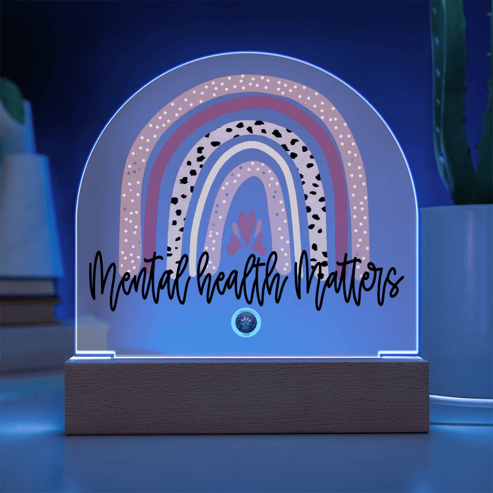 LED Acrylic Plaque: Mental Health Matters Rainbow