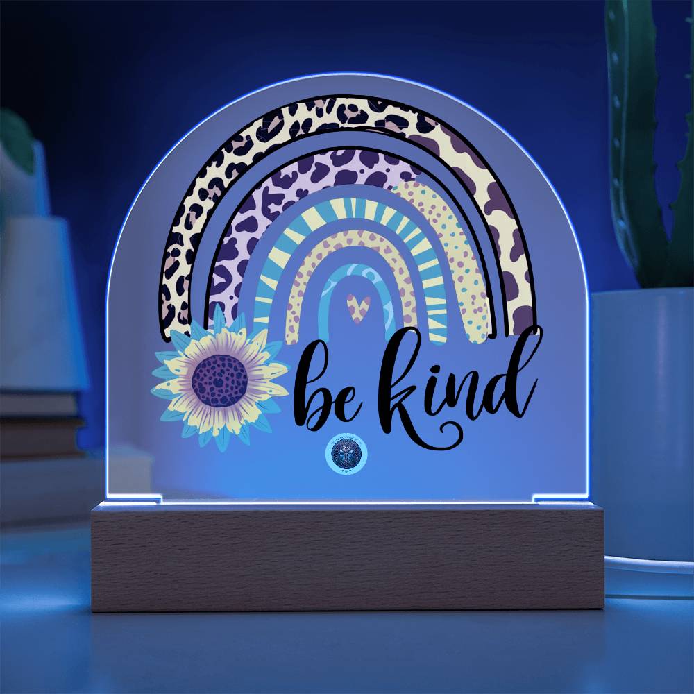 LED Acrylic Plaque: Be Kind Rainbow