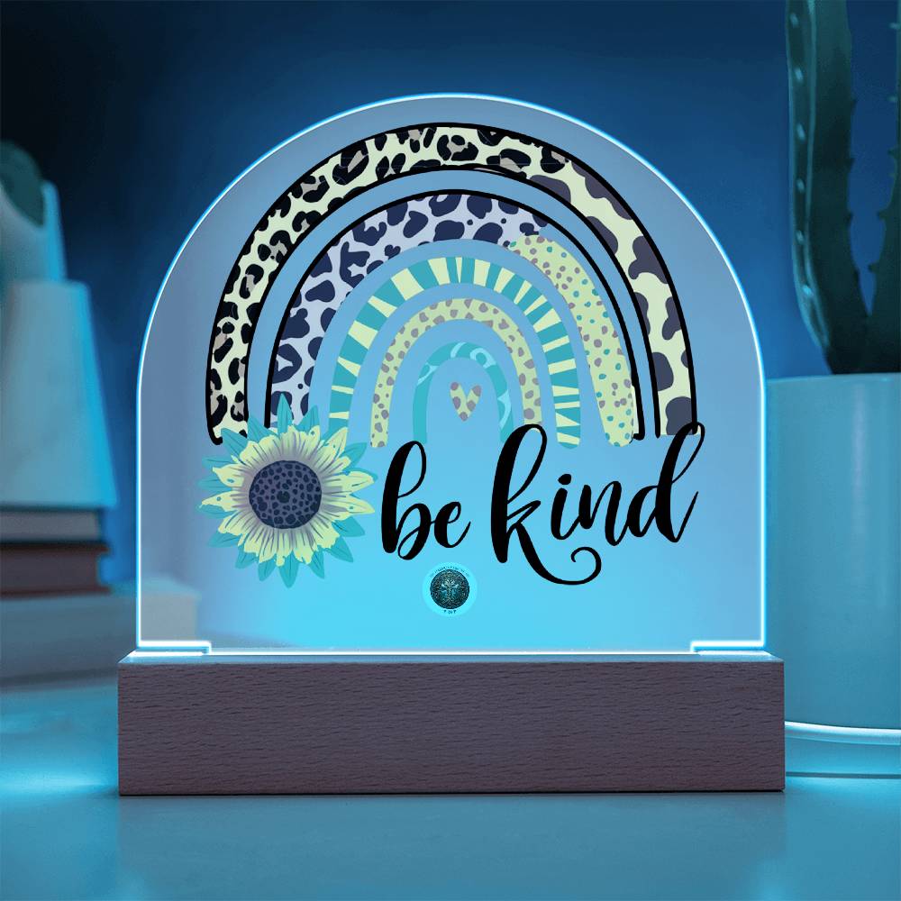 LED Acrylic Plaque: Be Kind Rainbow