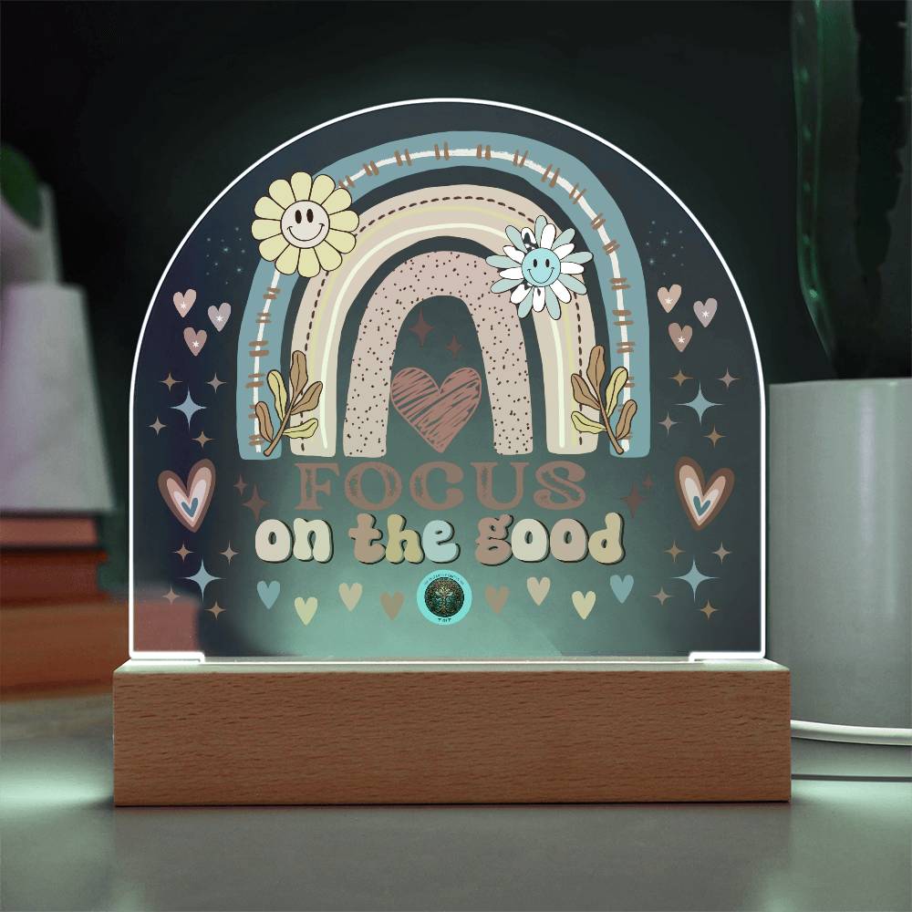 LED Acrylic Plaque: Focus On The Good Rainbow