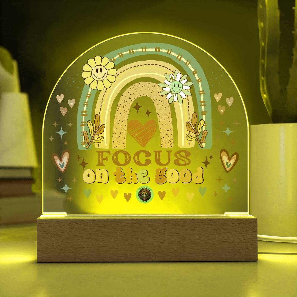 LED Acrylic Plaque: Focus On The Good Rainbow