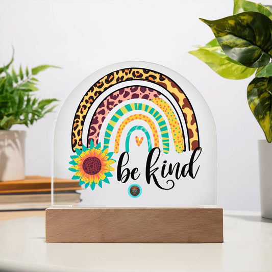 LED Acrylic Plaque: Be Kind Rainbow