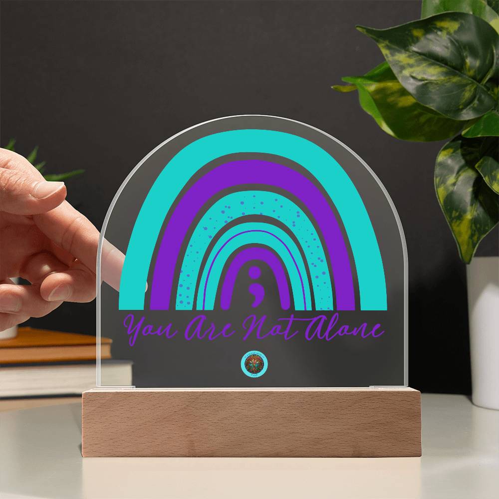 LED Acrylic Plaque: You Are Not Alone Rainbow