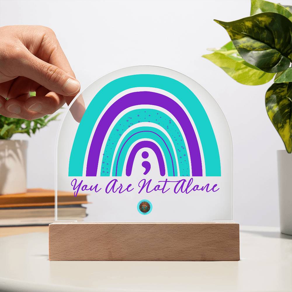 LED Acrylic Plaque: You Are Not Alone Rainbow