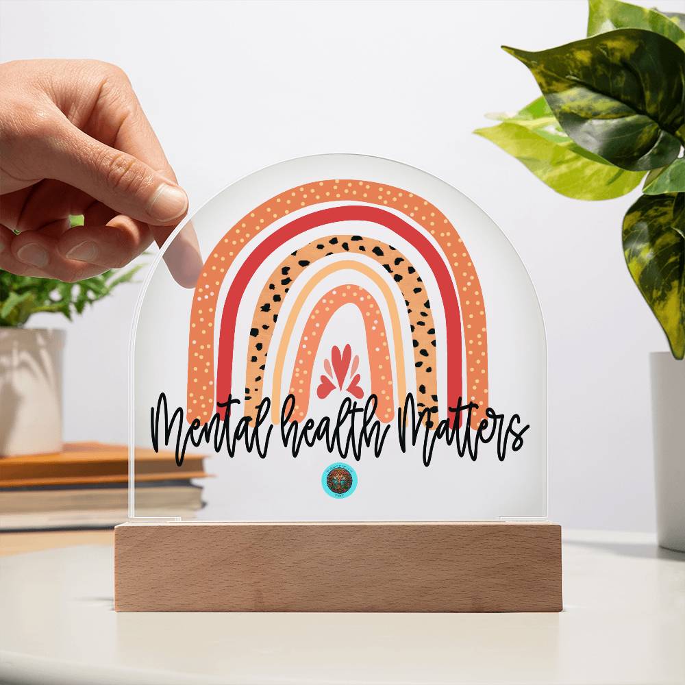 LED Acrylic Plaque: Mental Health Matters Rainbow