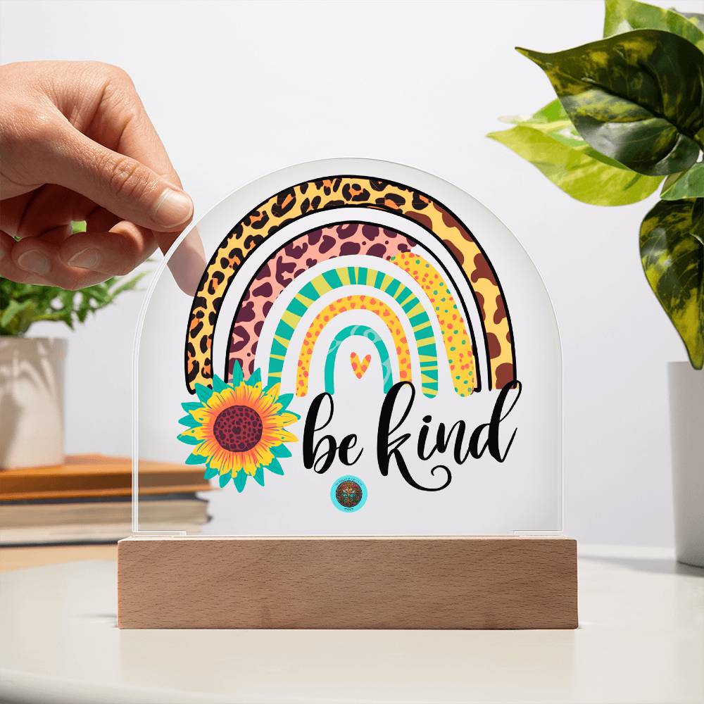 LED Acrylic Plaque: Be Kind Rainbow