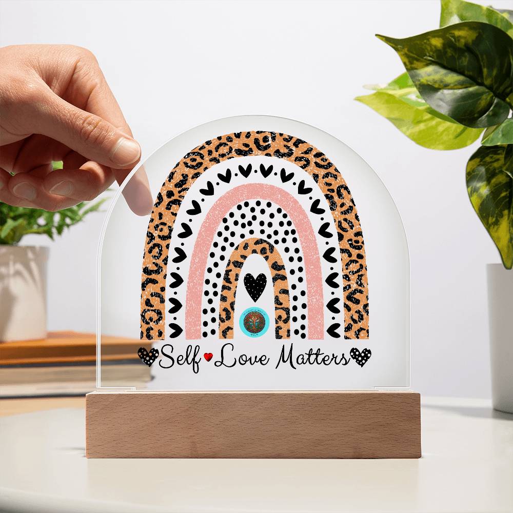 LED Acrylic Plaque: Self Love Matters Rainbow