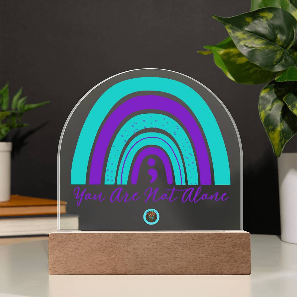 LED Acrylic Plaque: You Are Not Alone Rainbow