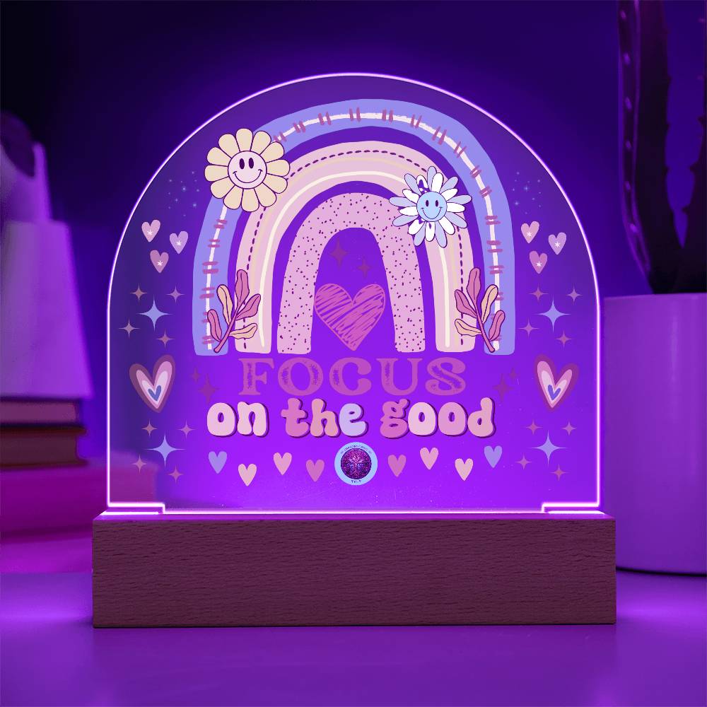 LED Acrylic Plaque: Focus On The Good Rainbow