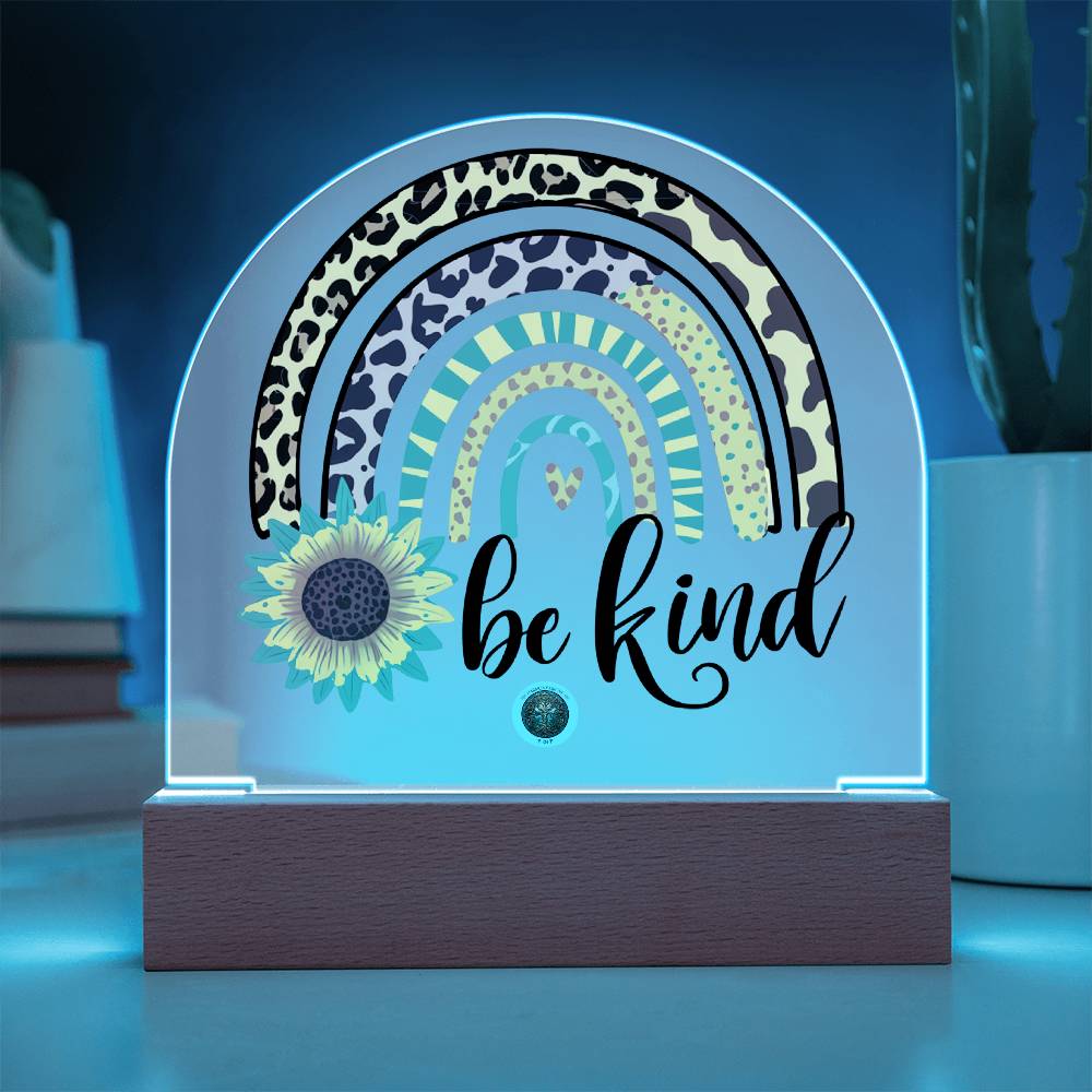 LED Acrylic Plaque: Be Kind Rainbow
