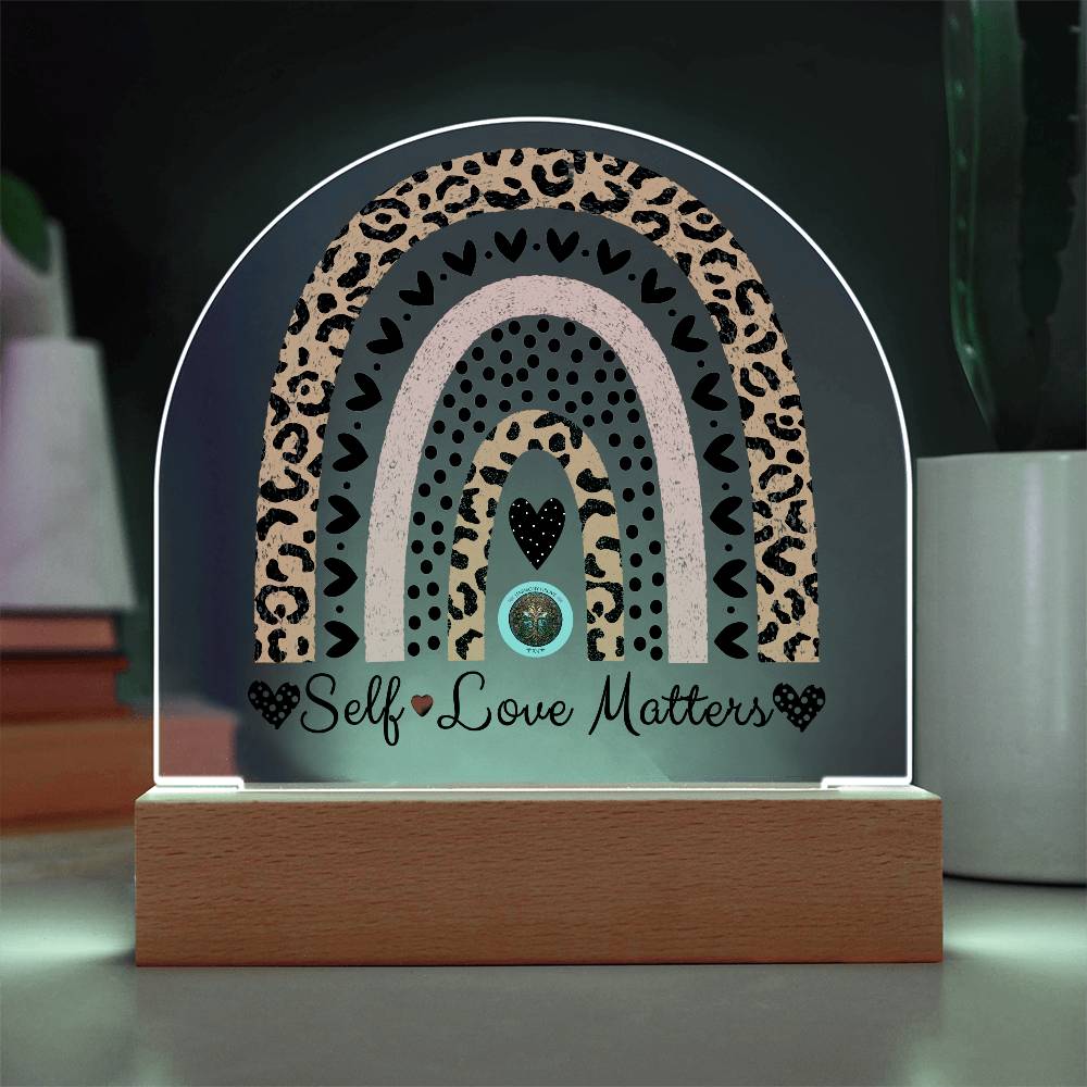 LED Acrylic Plaque: Self Love Matters Rainbow