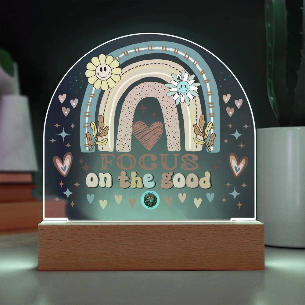 LED Acrylic Plaque: Focus On The Good Rainbow