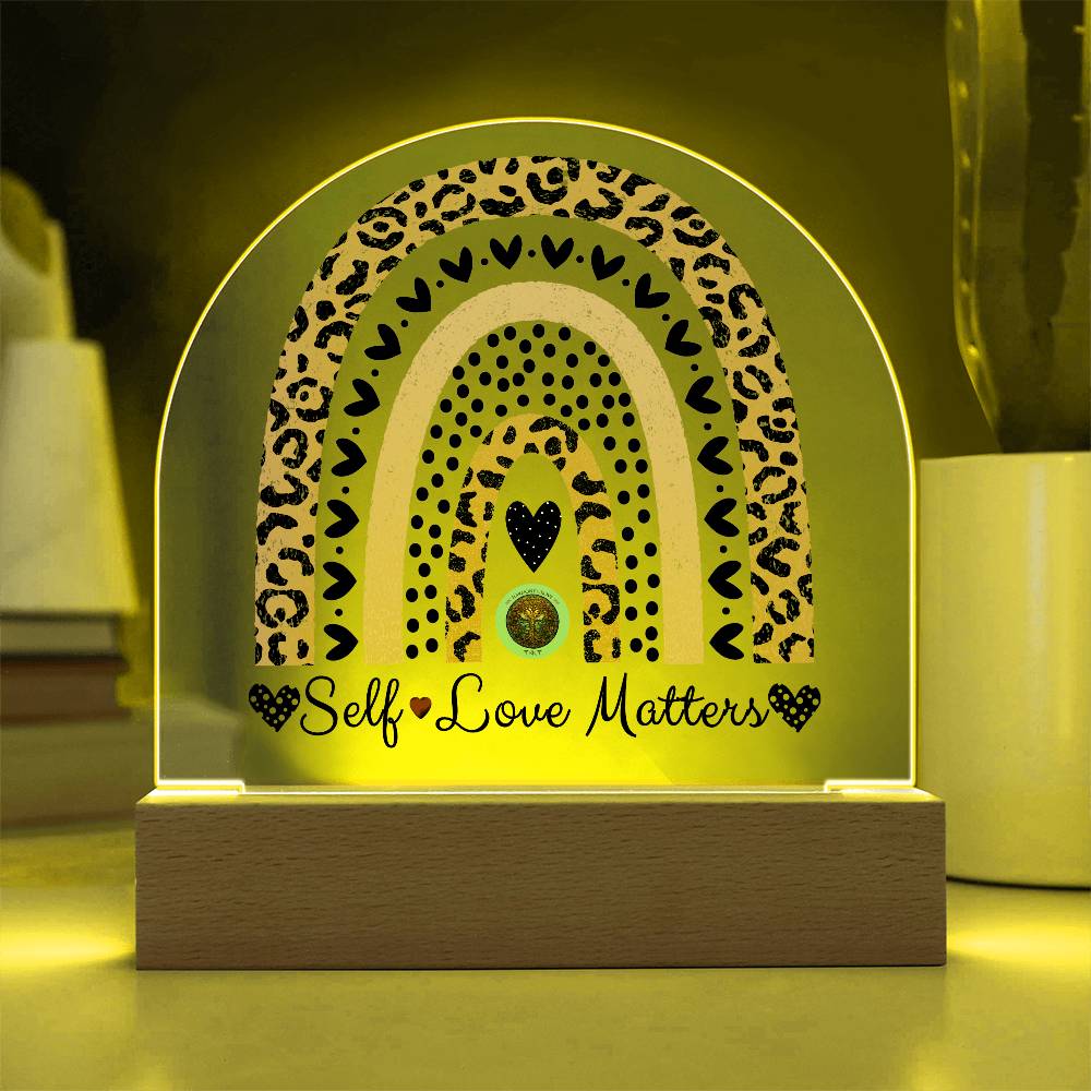 LED Acrylic Plaque: Self Love Matters Rainbow