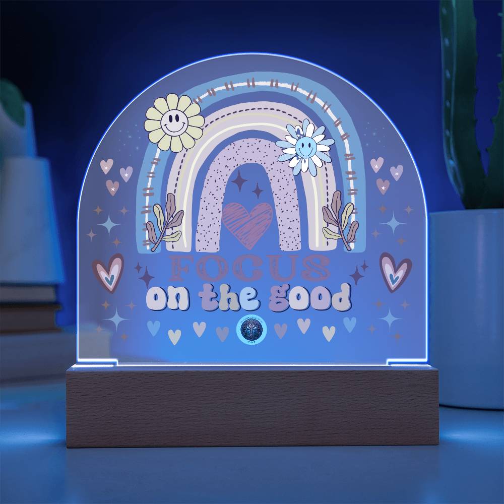 LED Acrylic Plaque: Focus On The Good Rainbow