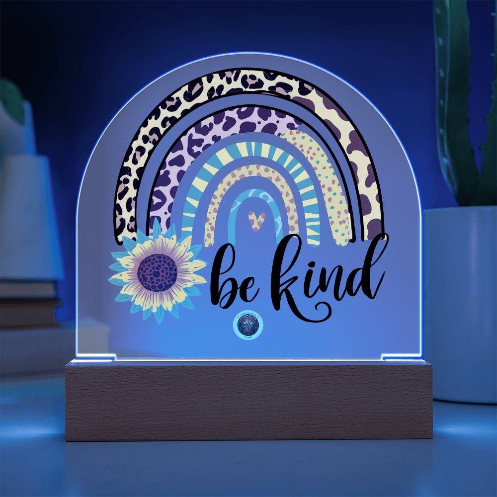 LED Acrylic Plaque: Be Kind Rainbow